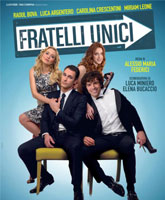 Смотреть Онлайн Единственные братья / Fratelli unici [2014]